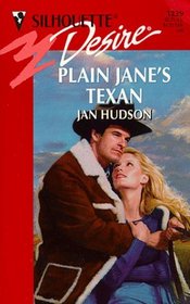Plain Jane's Texan (Silhouette Desire, No 1229)