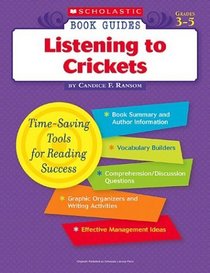 Listening to Crickets (Scholastic Book Guides Grades 3-5)