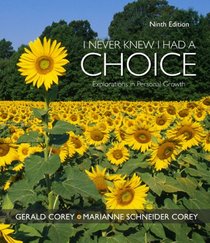 I Never Knew I Had A Choice: Explorations in Personal Growth