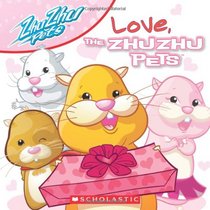Love, The Zhu Zhu Pets