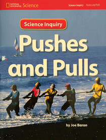 National Geographic Science 1-2 (Physical Science: Pushes and Pulls): Science Inquiry Book (NG Science 1/2)