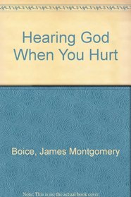 Hearing God When You Hurt