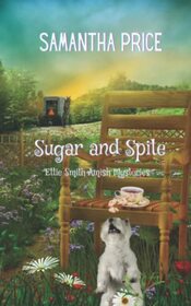 Sugar and Spite: Amish Cozy Mystery (Ettie Smith Amish Mysteries)