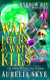 Warlocks & Wrinkles: Paranormal Women's Fiction (Harrow Bay)