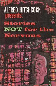 Alfred Hitchcock Presents Stories Not for the Nervous