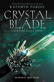 Crystal Blade (Burning Glass, Bk 2)