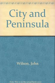 City and Peninsula: The Historic Places of Christchurch and Banks Peninsula: Otautahi and Horomaka