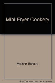 Mini Fryer-Cookery