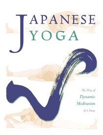 Japanese Yoga: The Way of Dynamic Meditation