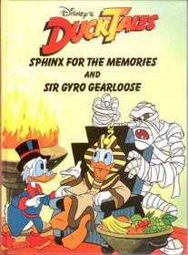 Sphinx for the Memories and Sir Gyro Gearloose (Duck Tales)