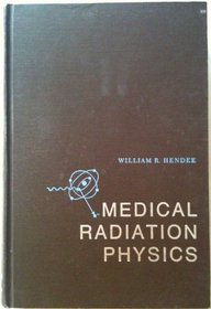 Medical radiation physics