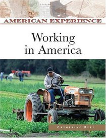 Working in America (American Experience)