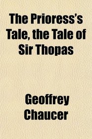 The Prioress's Tale, the Tale of Sir Thopas