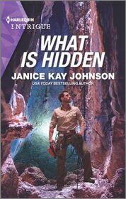 What is Hidden (Harlequin Intrigue, No 2120)