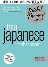 Total Japanese: Revised (Learn Japanese with the Michel Thomas Method) (Hodder Education Publication)