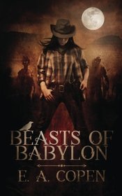 Beasts of Babylon (Volume 1)