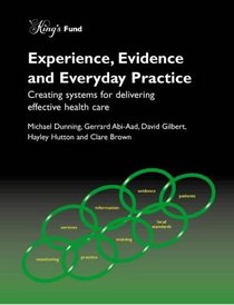 Experience, Evidence and Everyday Practice