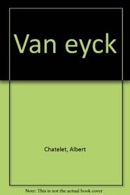 Van Eyck - Tout L'Oeuvre Peint (Spanish Edition)