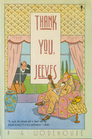 Thank You, Jeeves (Jeeves, Bk 5)