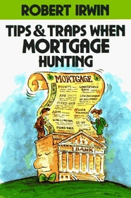 Tips & Traps When Mortgage Hunting