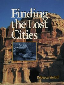 Finding the Lost Cities: Archaeology and Ancient Civilizations