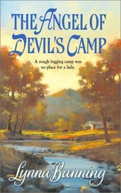 The Angel of Devil's Camp (Harlequin Historical, No 649)