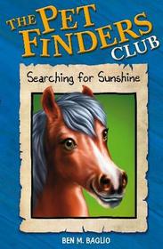 Searching for Sunshine (Pet Finders Club, Bk 6)