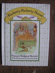 Racketty-Packetty House: As Told by Queen Crosspatch