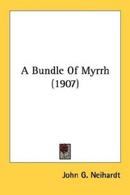 A Bundle Of Myrrh (1907)