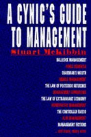 A Cynic's Guide to Management