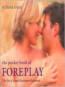 The Pocket Book of Foreplay The Art of Sexual Excitement Explained