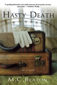 Hasty Death (Edwardian Murder Mysteries, Bk 2)