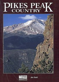 Pikes Peak Country (Colorado Geographic, No 3)