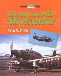 Douglas Ad Skyraider (Crowood Aviation Series)