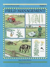 Field Management (Threshold Picture Guides, No 8)