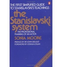 The Stanislavski System: The Professional Training of an Actor (A Penguin handbook)