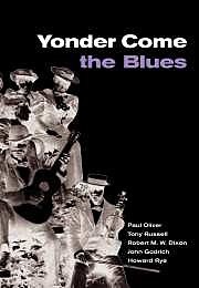 Yonder Come the Blues : The Evolution of a Genre