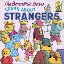 The Berenstain Bears Learn About Strangers