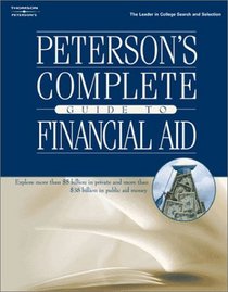 Peterson's Complete Gd Financial Aid 2e (Peterson's Complete Guide to Financial Aid)