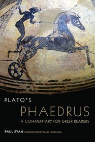 Plato's Phaedrus: A Commentary for Greek Readers (Oklahoma Series in Classical Culture)