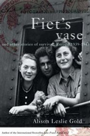 Fiet's Vase and Other Stories of Survival
