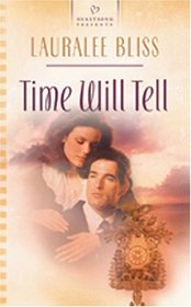 Time Will Tell (Mysteries in Time, No 2) (Heartsong Presents, No 622)
