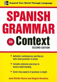 Spanish Grammar in Context, Second Edition