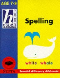 Home Learning Spelling (Hodder Home Learning: Age 7-9 S.)