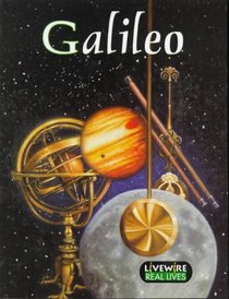 Galileo (Livewire Real Lives Series)