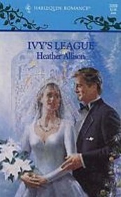Ivy's League (Harlequin Romance, No 3269)