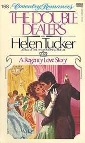 The Double Dealers (Coventry Romance, No 168)