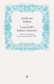Churchill's Indian Summer (Faber Finds)