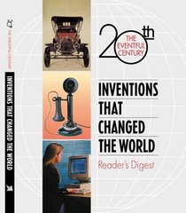 Inventions That Changed the World (The Eventful 20th Century, 4)