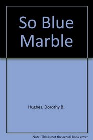 So Blue Marble